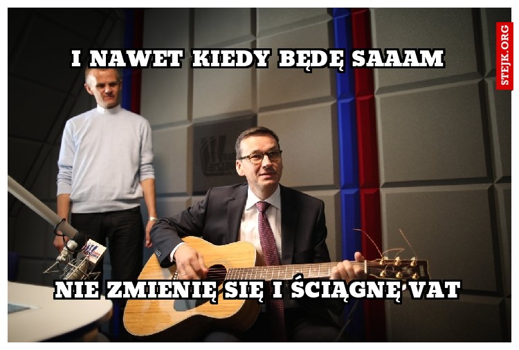 I nawet kiedy będę saaam