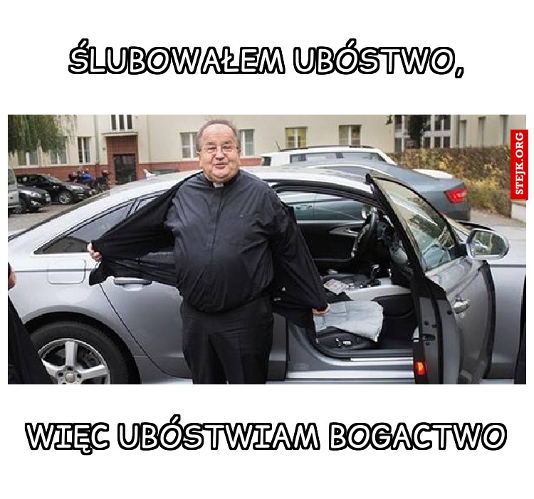 Ślubowałem ubóstwo,