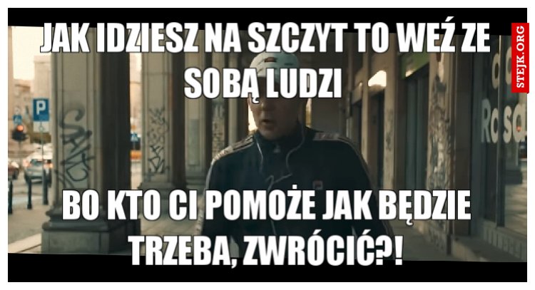 Jak idziesz na szczyt to weź ze sobą ludzi 