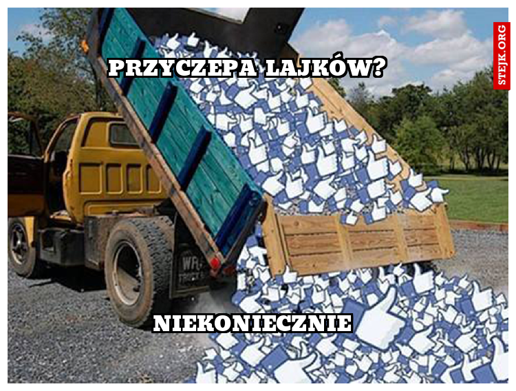 Przyczepa lajków?