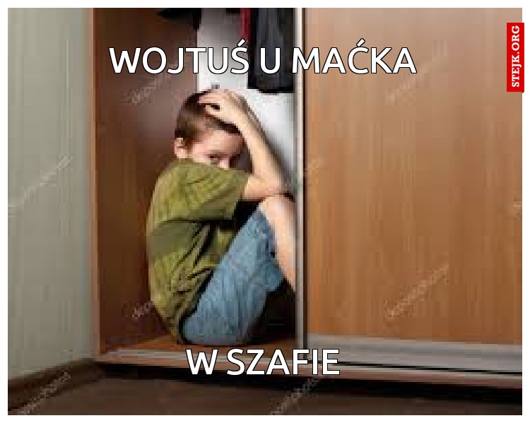 wojtuś u maćka