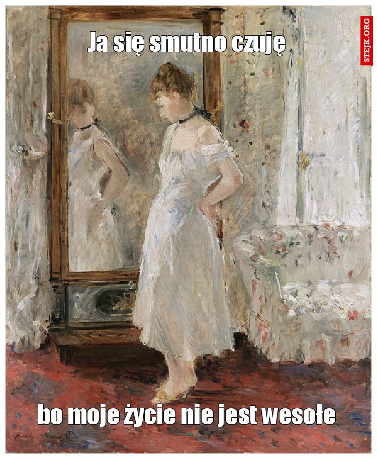 Ja się smutno czuję