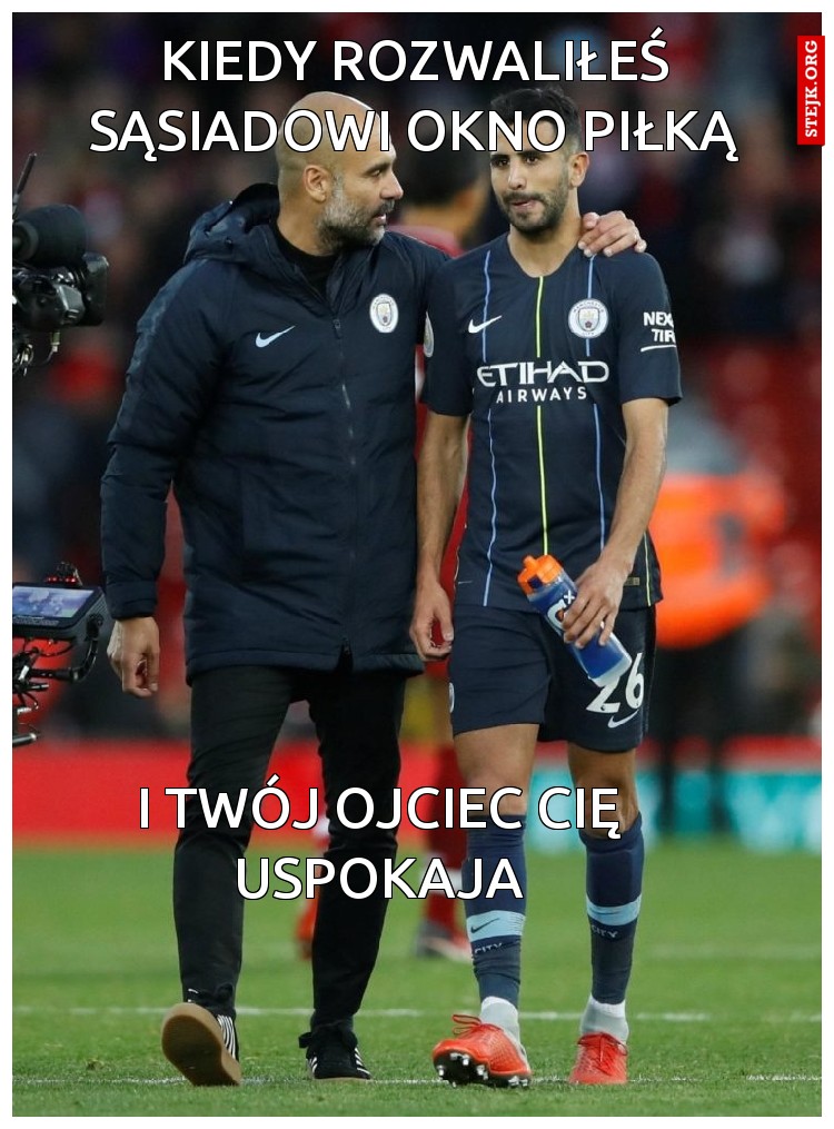 Kiedy rozwalisz okno sąsiadowi 