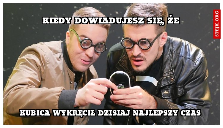 Kiedy dowiadujesz się, że