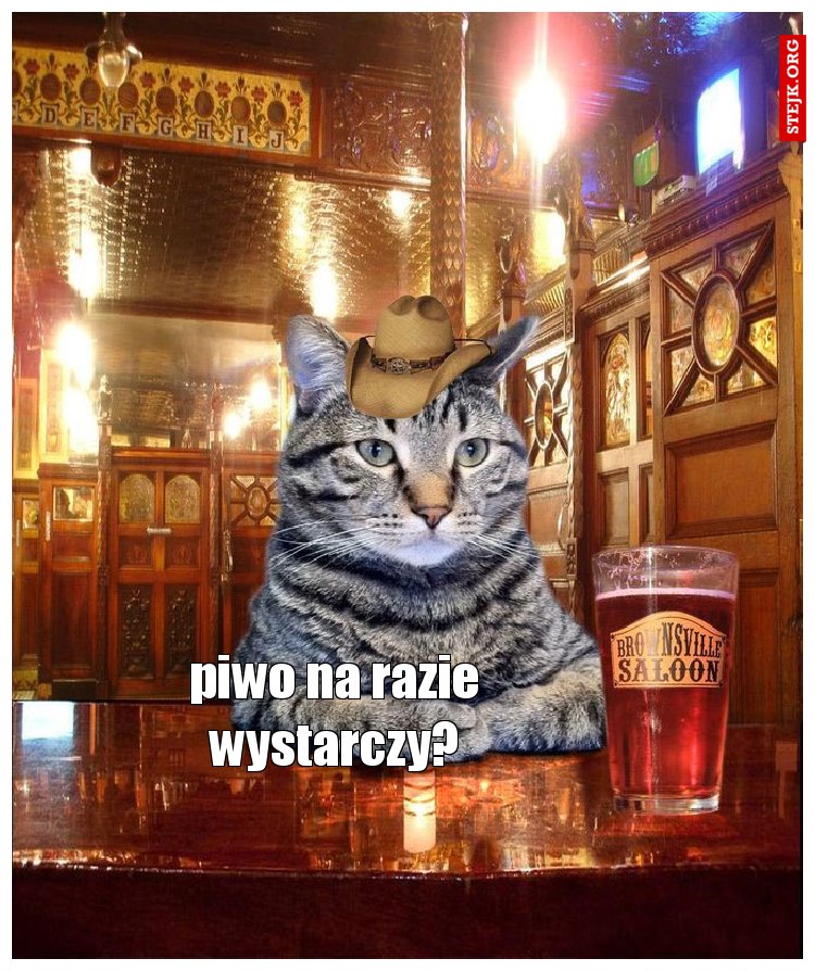 piwo na razie wystarczy?