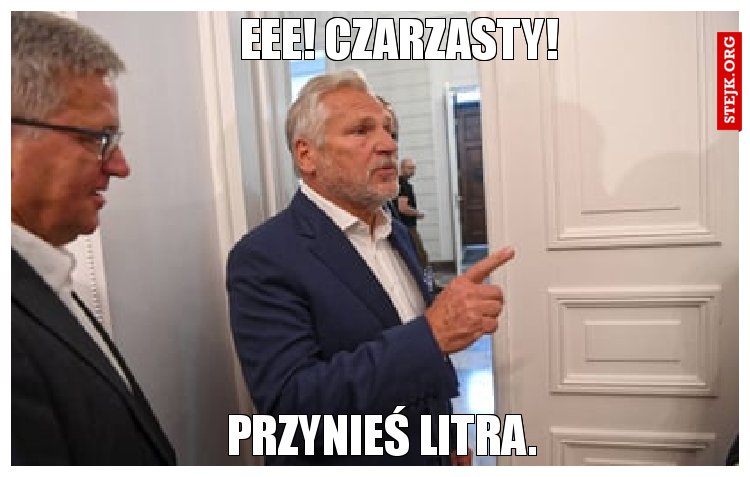 Eee! Czarzasty!