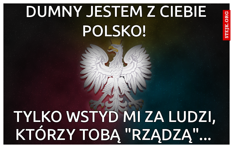 Dumny jestem z ciebie polsko! 