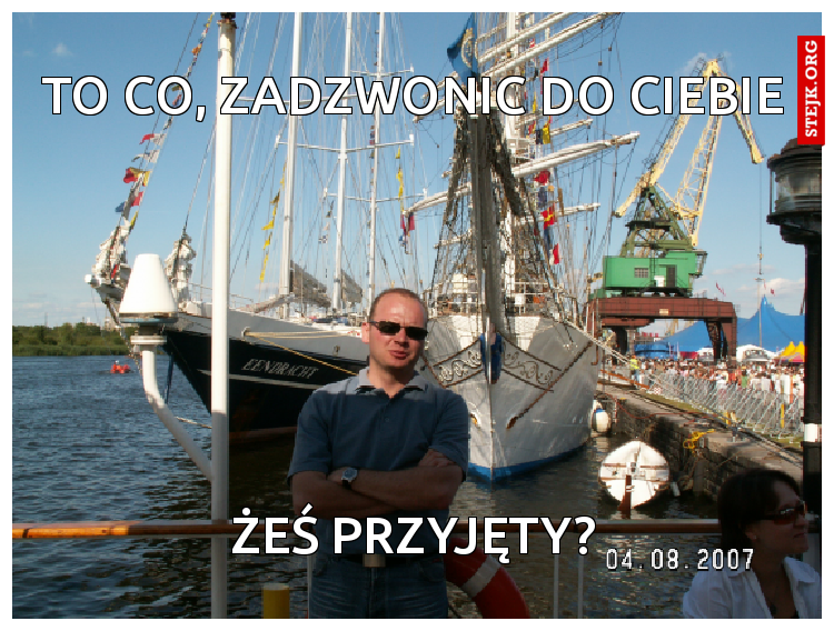 to co, zadzwonic do ciebie