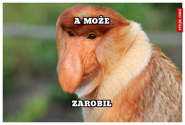 a może