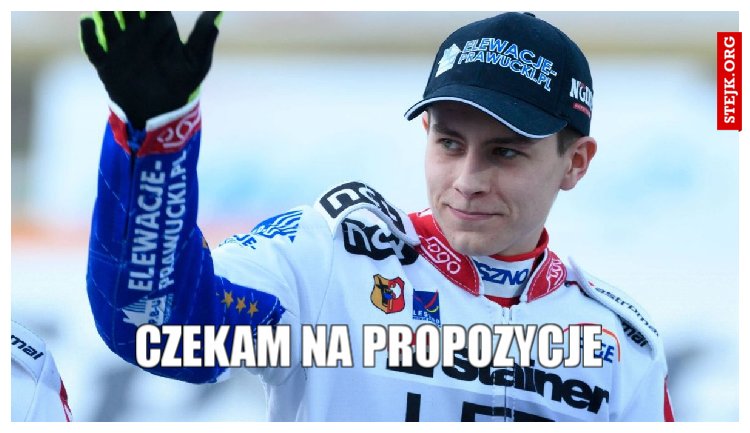 Czekam na propozycje 