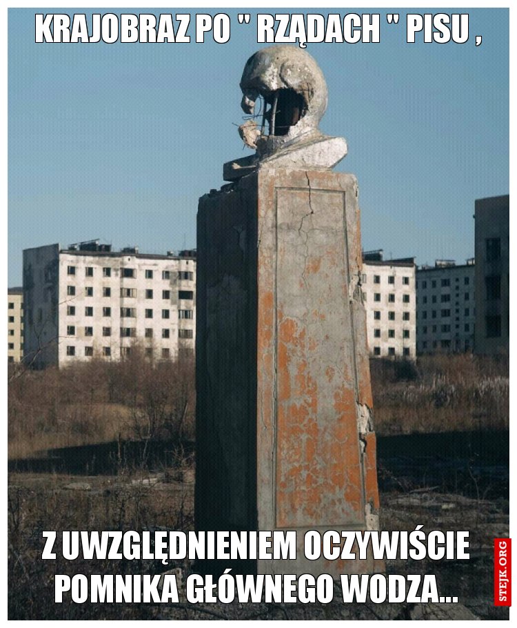 Krajobraz po " rządach " pisu ,