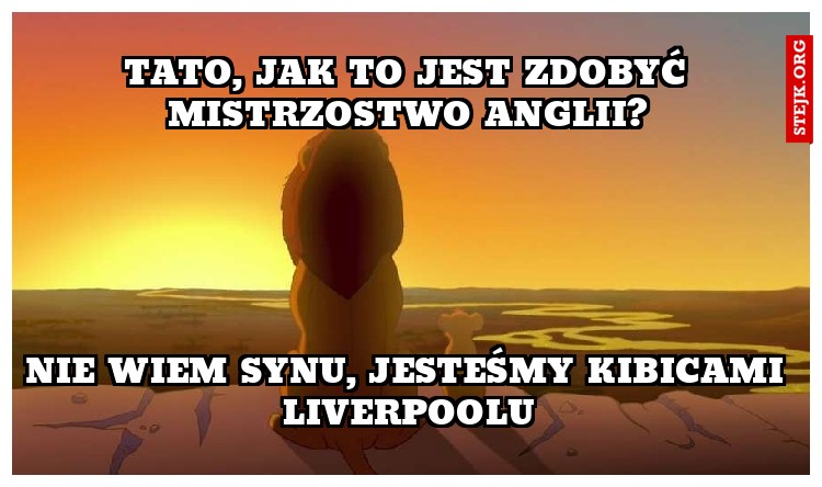 tato, jak to jest zdobyć mistrzostwo anglii?