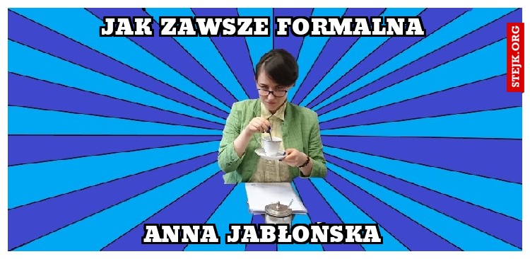 JAK ZAWSZE FORMALNA