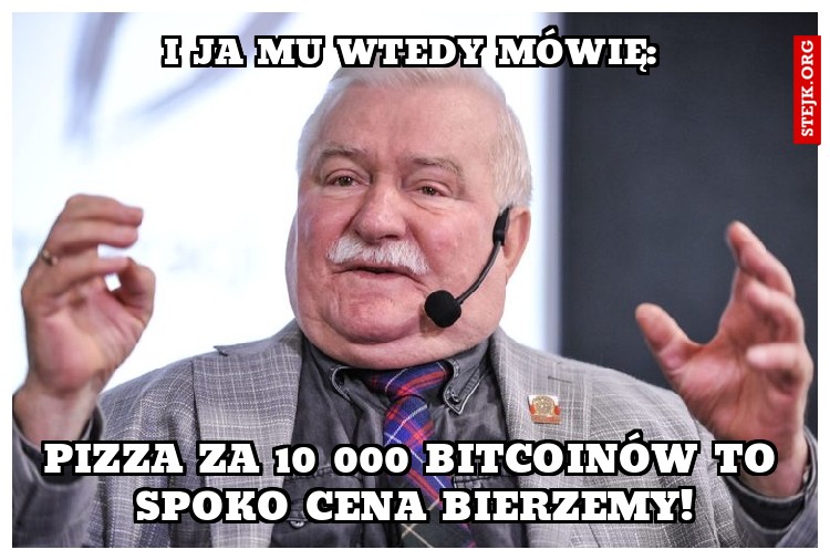 I ja mu wtedy mówię: