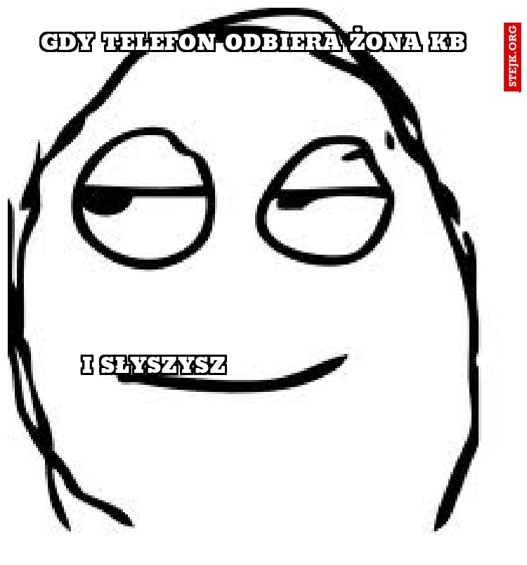 Gdy telefon odbiera żona kb