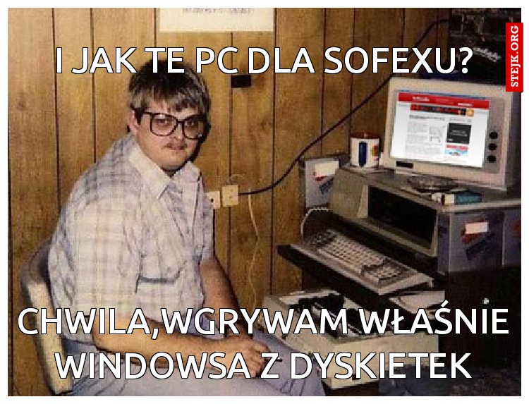i jak te pc dla sofexu?