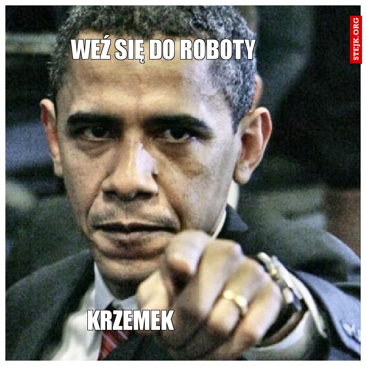 Weź się do roboty