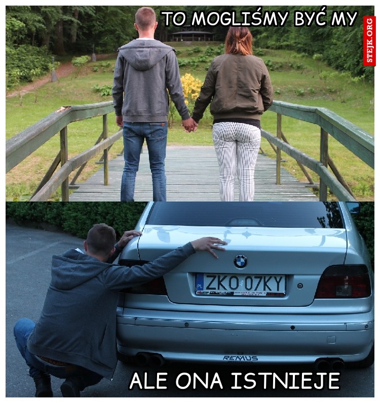 to mogliśmy być my