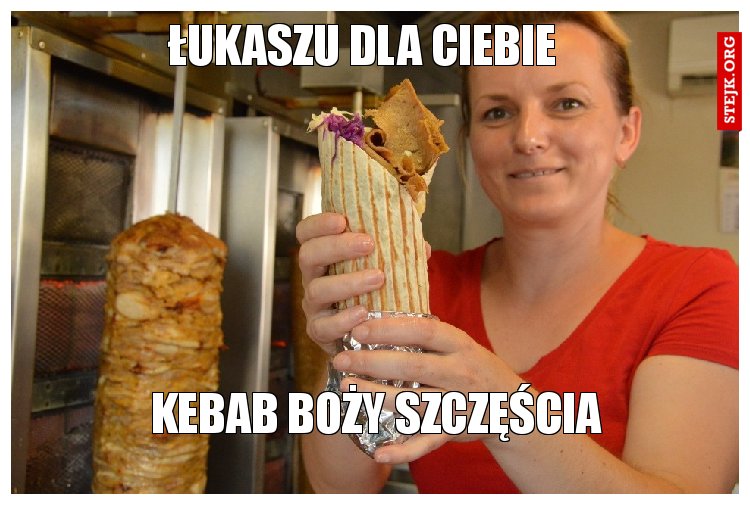 ŁUKASZU DLA CIEBIE