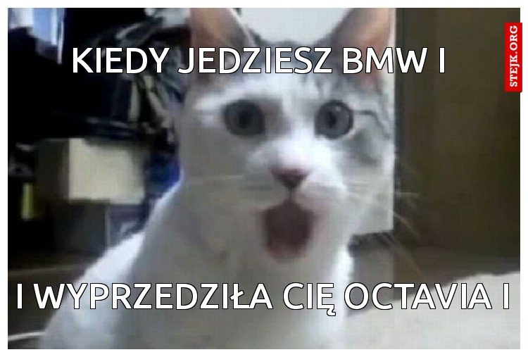 Kiedy jedziesz bmw i 