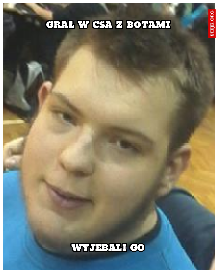 grał w csa z botami