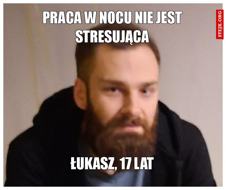 praca w nocu nie jest stresująca