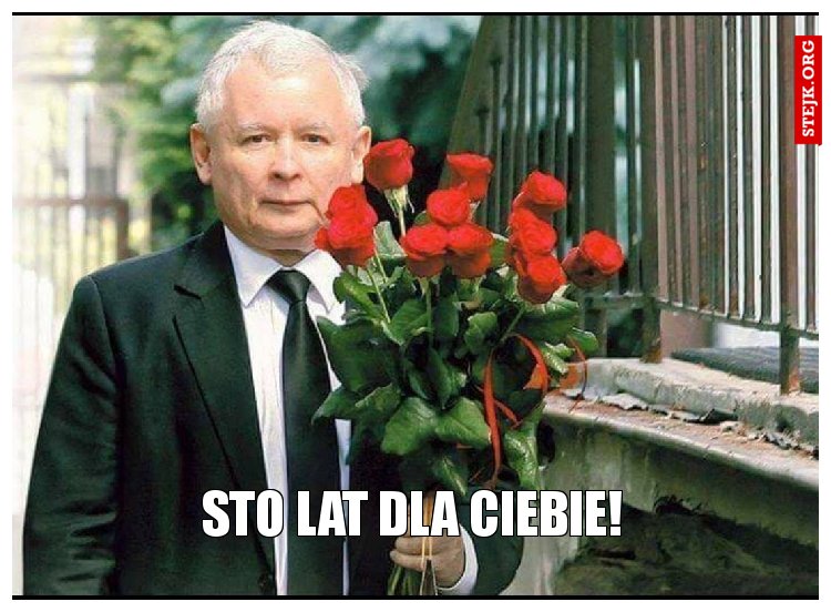 STO LAT DLA CIEBIE!
