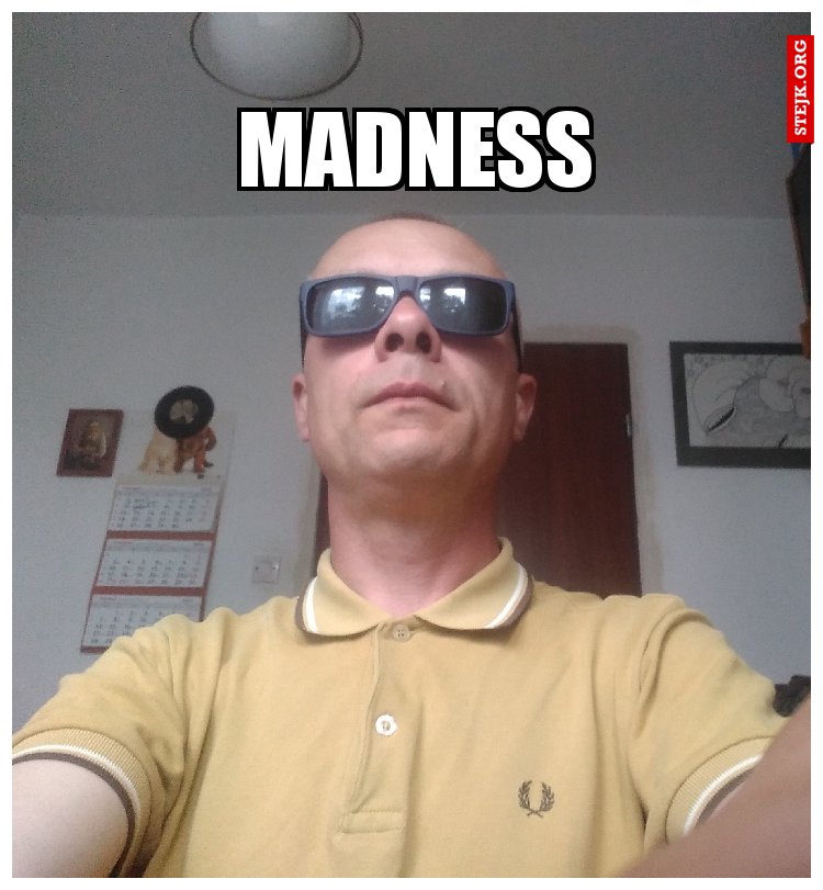 MADNESS