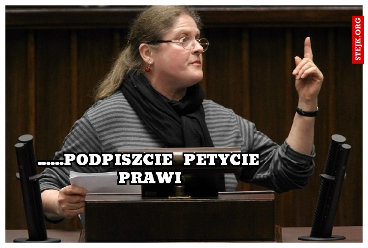 ......podpiszcie  petycie prawi