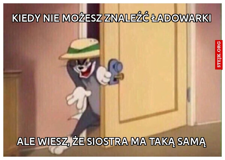 Kiedy nie możesz znaleźć ładowarki
