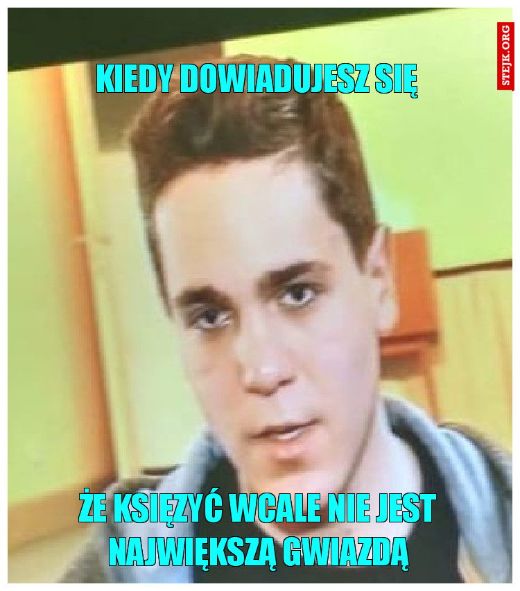 Kiedy dowiadujesz się
