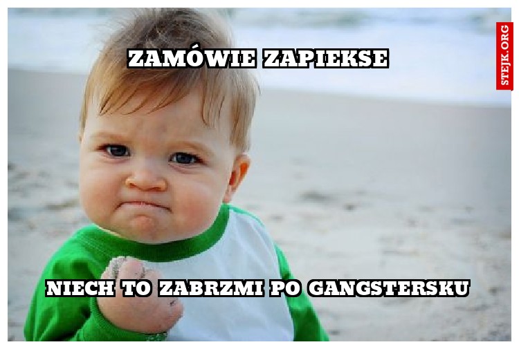 ZAMÓWIE ZAPIEKSE