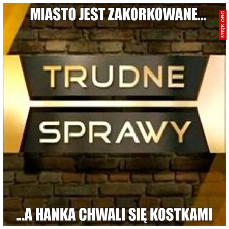 Miasto jest zakorkowane...