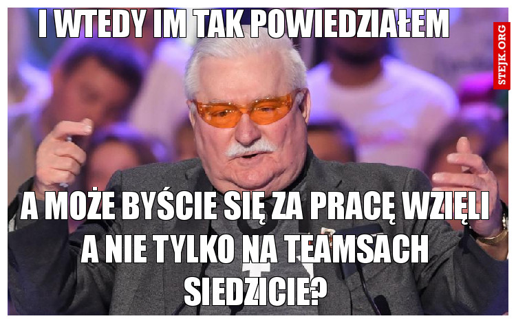 I wtedy im tak powiedziałem 
