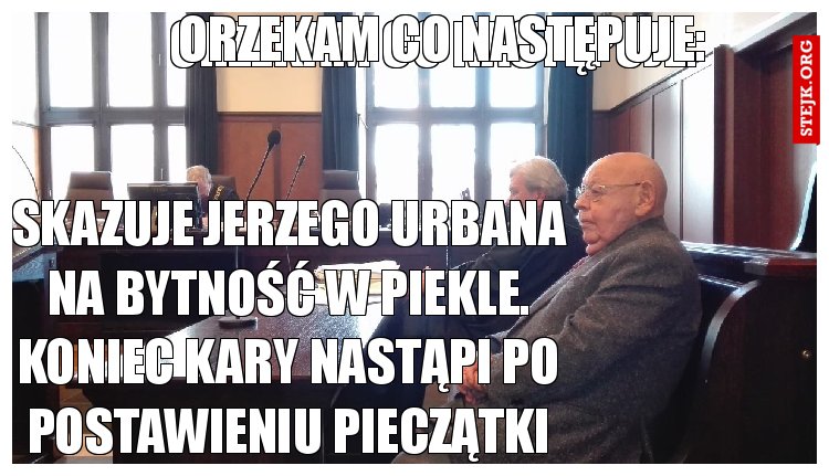 Orzekam co następuje: