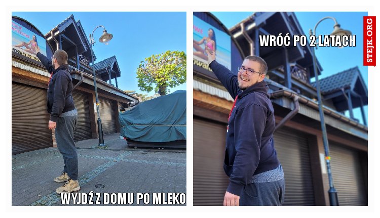 Wyjdź z domu po mleko