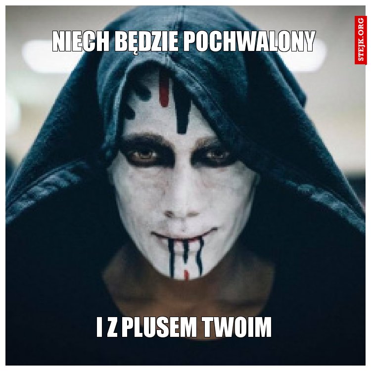 Niech będzie pochwalony