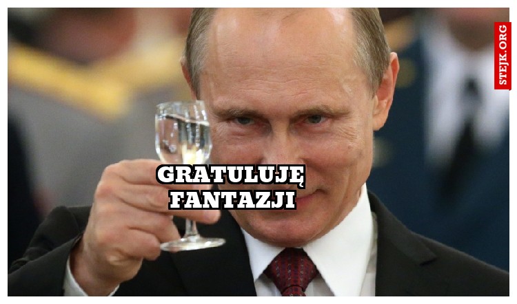 Gratuluję fantazji