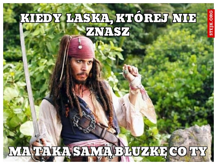 Kiedy laska, której nie znasz