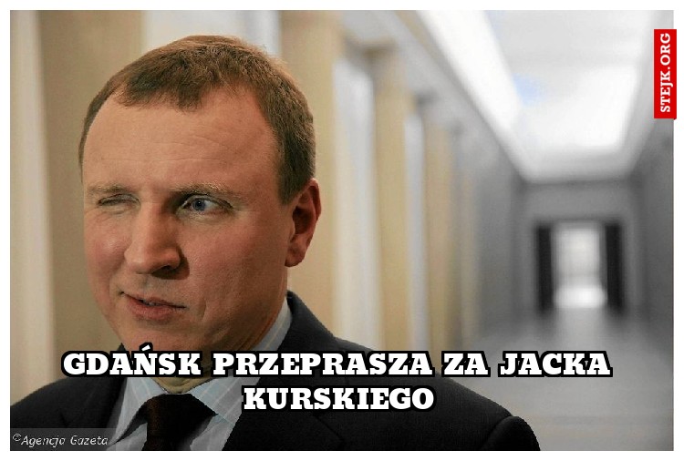 Gdańsk przeprasza za jacka kurskiego