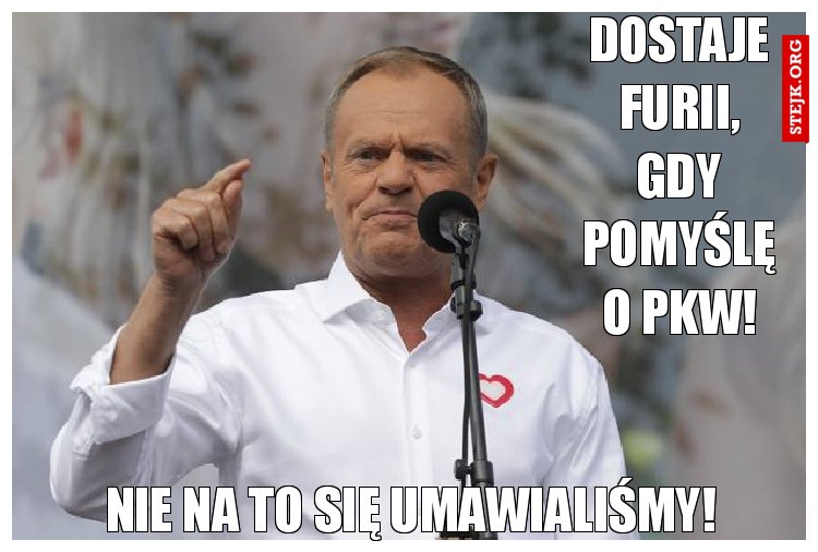 Dostaje furii, gdy pomyślę o pkw!