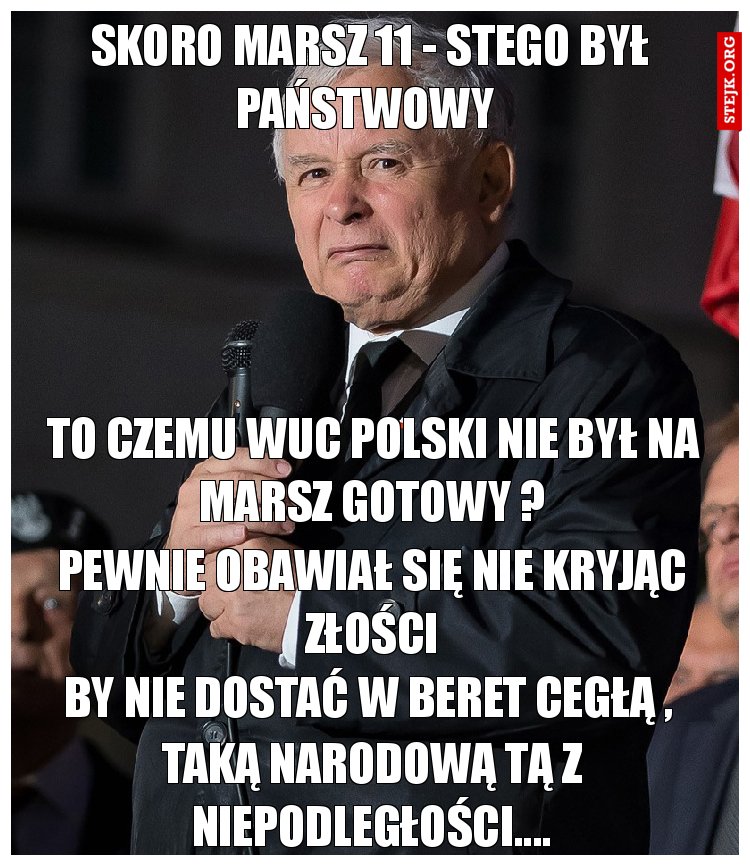 Skoro marsz 11 - stego był państwowy 