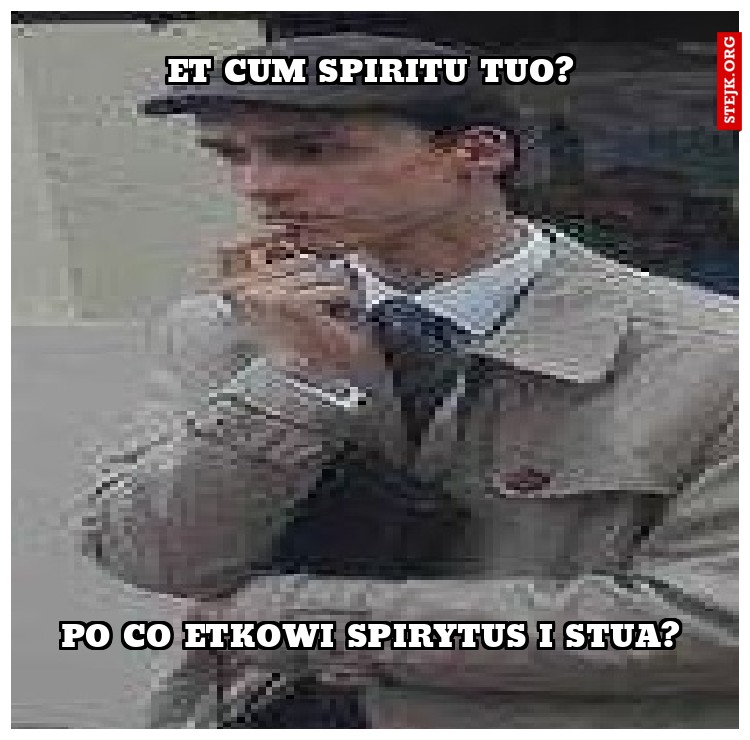 Et cum spiritu tuo?