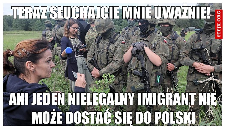Teraz słuchajcie mnie uważnie!