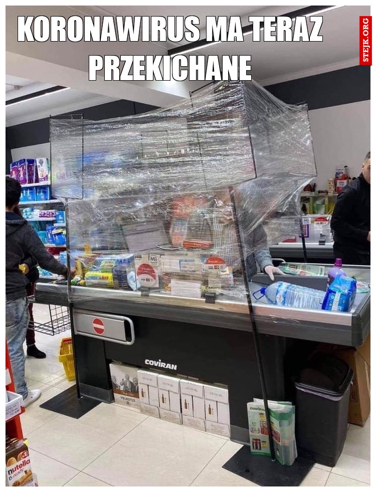 koronawirus ma teraz przekichane