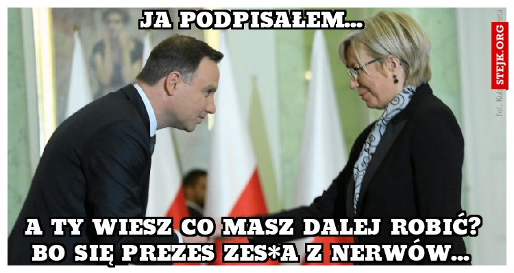 Ja podpisałem... 
