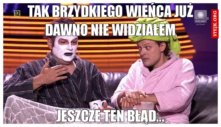 Tak brzydkiego wieńca już dawno nie widziałem