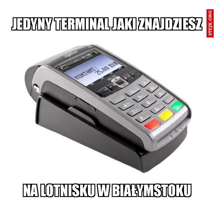 jedyny terminal jaki znajdziesz