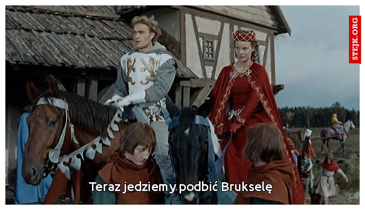 Teraz jedziemy podbić Brukselę