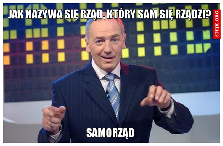 Jak nazywa się rząd, który sam się rządzi?